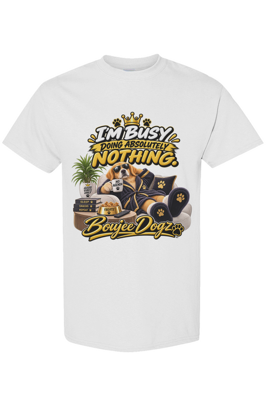 I'm Busy Doing Absolutely Nothing.
