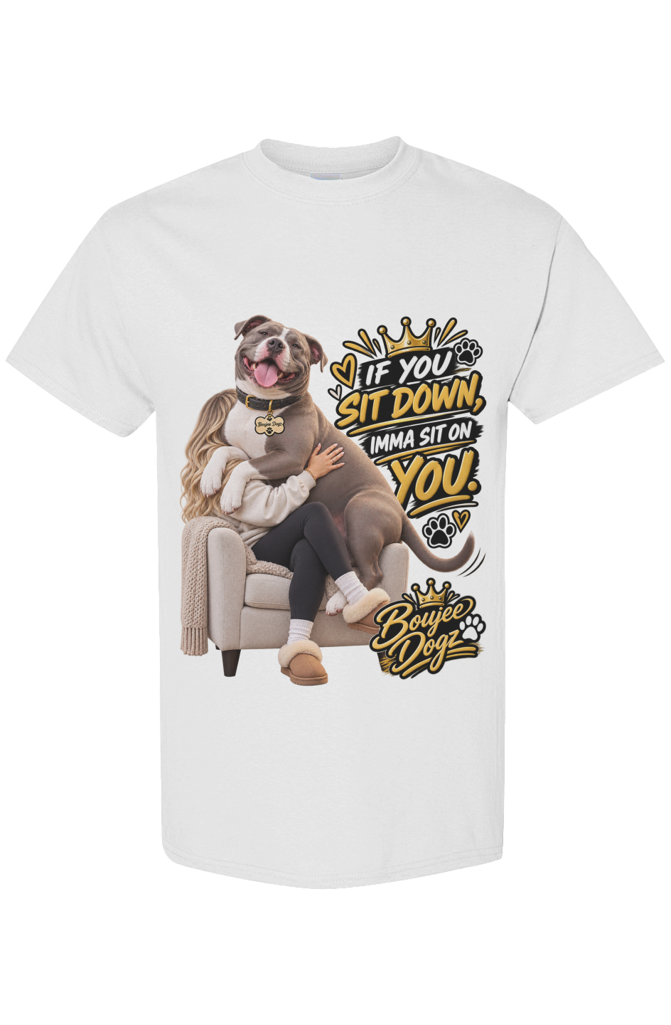 If You Sit Down, Imma Sit On You. - front