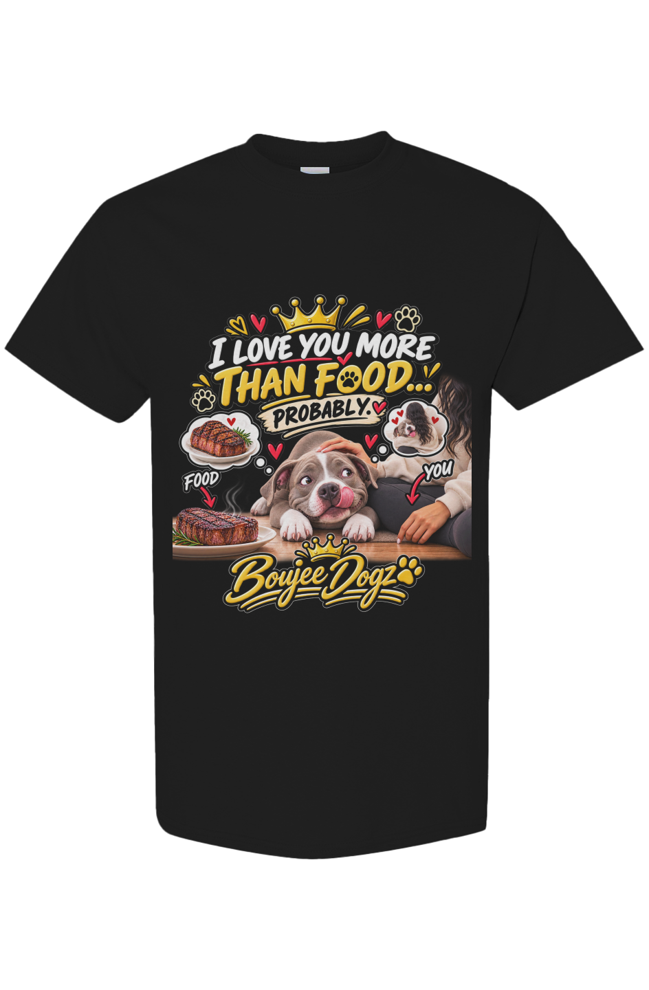 I Love You More Than Food... Probably. - front