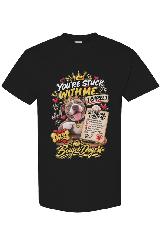 You're Stuck With Me. I Checked. - front